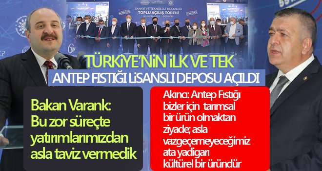 Türkiye’nin ilk ve tek Antep fıstığı lisanslı deposu açıldı