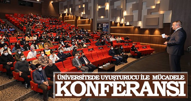 Üniversitede uyuşturucu ile mücadele konferansı