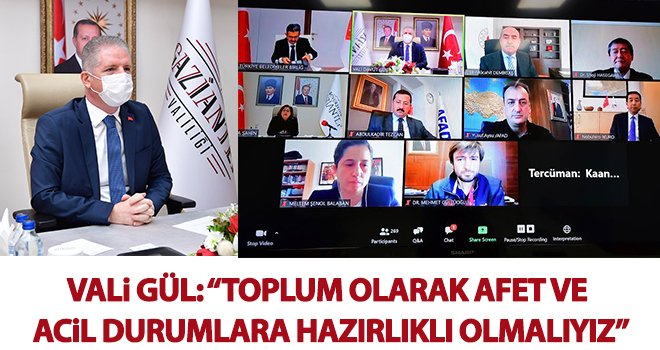 Vali Gül: Afet ve acil durumlara hazırlıklı olmalıyız