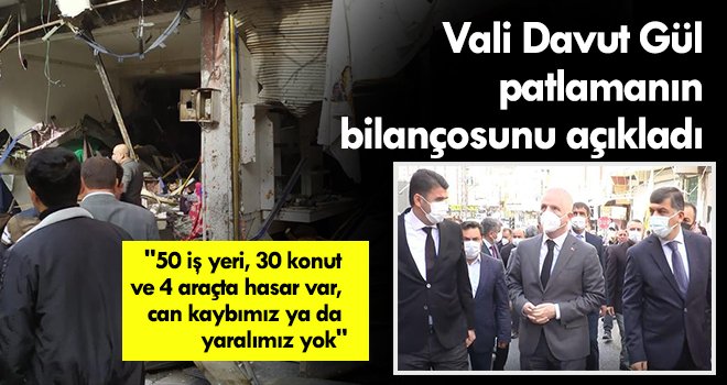 Vali Gül: Patlamanın sebebini teknik olarak araştırıyoruz