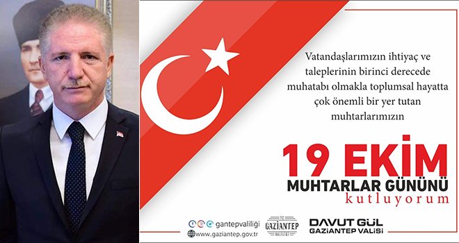 Vali Gül: Muhtarlarımız devletin yüzü olarak görev yapıyor