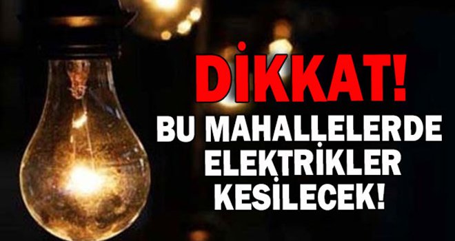 Valilik duyurdu! Gaziantep'te elektrik kesintisi olacak