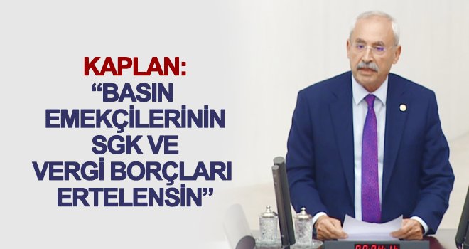 Vekil Kaplan: Basın emekçileri büyük risk altında