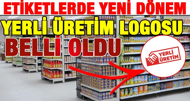 'Yerli Üretim' logosu belli oldu