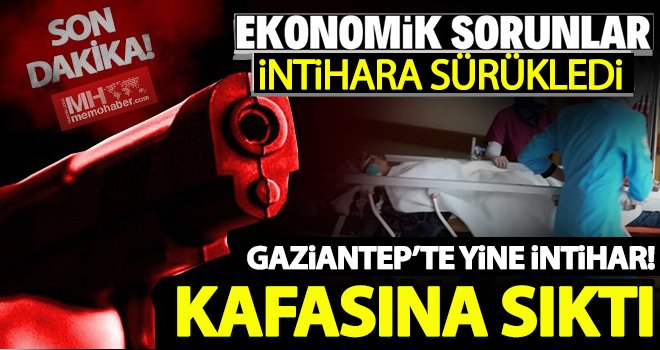 Yine intihar, yine Gaziantep!