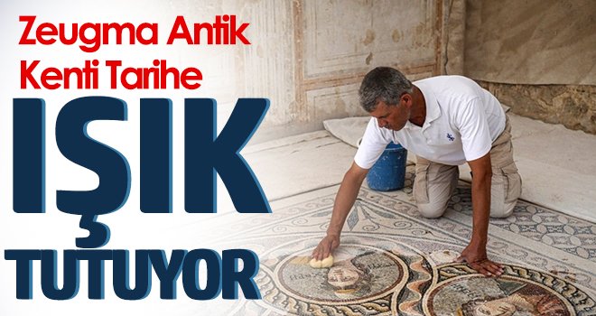 Zeugma Antik Kenti Tarihe Işık Tutuyor