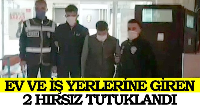  Araban’da ev ve iş yerlerine giren 2 hırsız tutuklandı