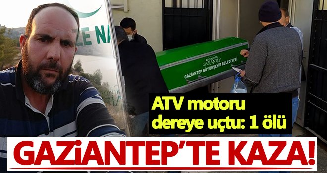  ATV motoru dereye uçtu: 1 ölü