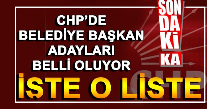  CHP bugün de 147 ismi kamuoyuna duyurdu