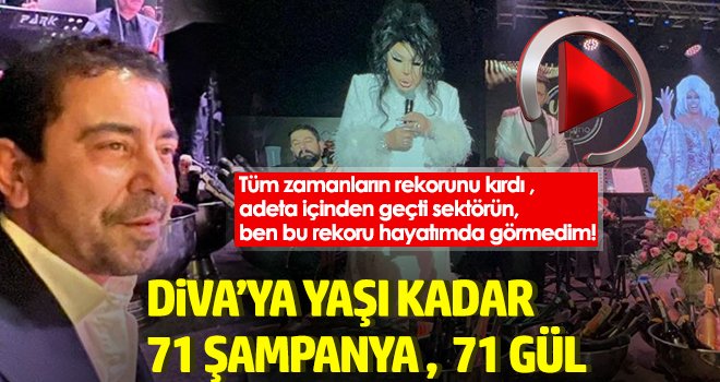  Diva'ya, Yaşı Kadar 71 Şampanya, 71 Gül