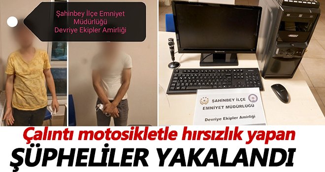  Gaziantep'te hırsızlık yapan şüpheliler yakalandı