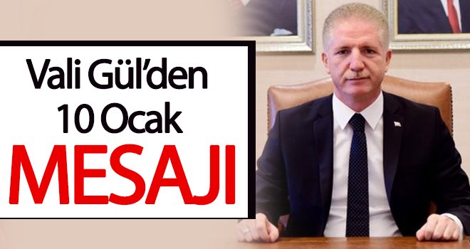  Vali Davut Gül 10 Ocak mesajı