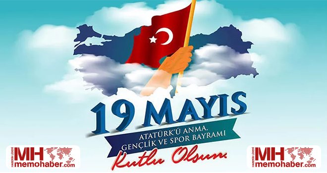 19 Mayıs Atatürk'ü Anma, Gençlik ve Spor Bayramı 