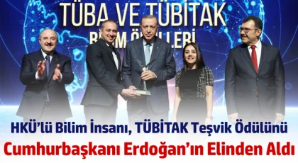 HKÜ’lü Bilim İnsanı, TÜBİTAK Teşvik Ödülünü Cumhurbaşkanı Erdoğan’ın Elinden Aldı