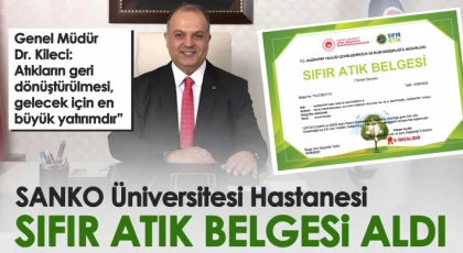 SANKO Üniversitesi hastanesi sıfır atık belgesi aldı