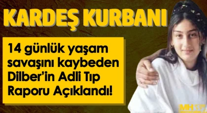 Dilber Öztürkmen'in Adli Tıp Raporu Açıklandı!