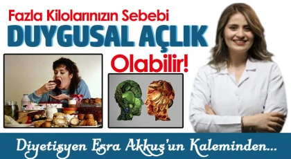 Fazla Kilolarınızın Sebebi Duygusal Açlık Olabilir!