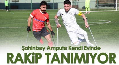 Şahinbey ampute kendi evinde rakip tanımıyor