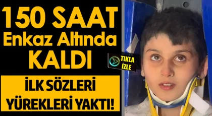 150 Saat Sonra Enkazdan Çıktı Bakın Ne İstedi!