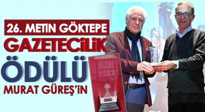 26. Metin Göktepe Gazetecilik Ödülü Murat Güreş’in 