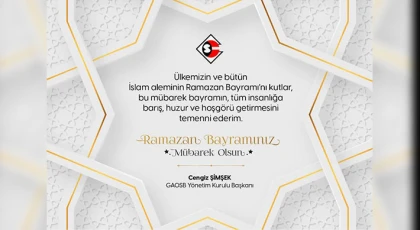 GAOSB'den Ramazan Bayramı Mesajı