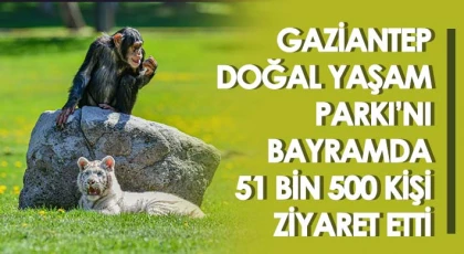 Gaziantep Doğal Yaşam Parkı’nı, Bayramda 51 Bin 500 Kişi Ziyaret Etti