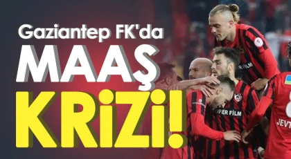 Gaziantep FK'da kriz!