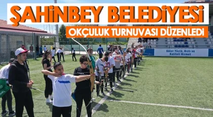 Şahinbey'de okçuluk turnuvası düzenledi