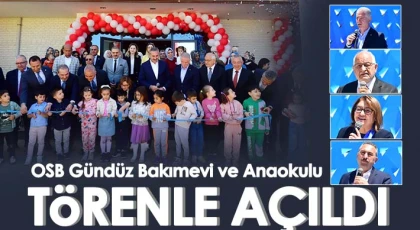 OSB Gündüz Bakımevi ve Anaokulu törenle açıldı