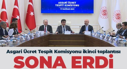 Asgari Ücret Tespit Komisyonu ikinci toplantısı sona erdi