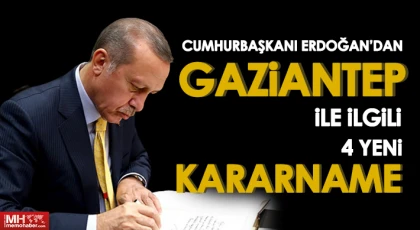 Cumhurbaşkanı Erdoğan'dan Gaziantep İçin Önemli Kararlar