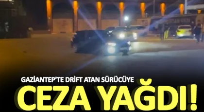 Gaziantep'te drift atan sürücüye 20 bin 342 lira ceza