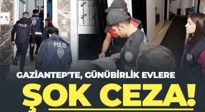 Gaziantep'te, günübirlik evlere denetimde 597 bin lira ceza