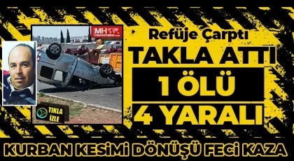 Kurban Kesimi Dönüşü Feci Kaza: 1 Ölü 4 Yaralı