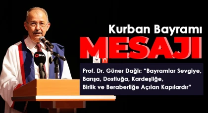 Prof. Dr. Güner Dağlı'dan Kurban Bayramı mesajı