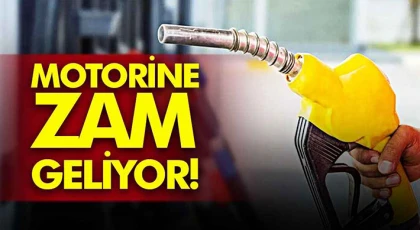 Motorine zam geliyor!