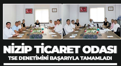 Nizip Ticaret Odası TSE Denetimini Başarıyla Tamamladı