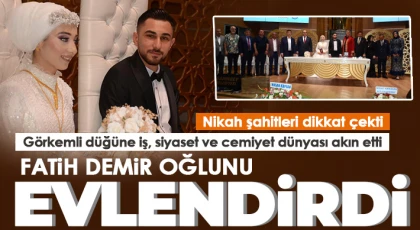  İş, siyaset ve cemiyet dünyası düğüne akın etti