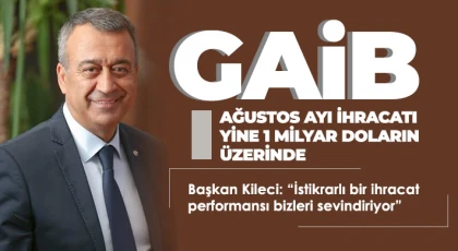 Başkan Kileci: İstikrarlı bir ihracat performansı bizleri sevindiriyor