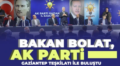 Bolat: Gaziantep seçimlerde bizim yüz akımız oldu