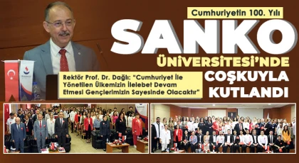 Cumhuriyetin 100. Yılı SANKO Üniversitesi’nde Coşkuyla Kutlandı