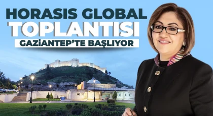 HORASIS Global Toplantısı Gaziantep’te Başlıyor