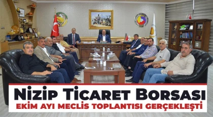 Nizip Ticaret Borsası ekim ayı meclis toplantısı gerçekleşti