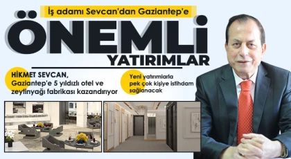 Gaziantep sevdalısından dev yatırımlar