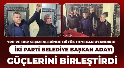 İki parti belediye başkan adayı güçlerini birleştirme kararı aldı