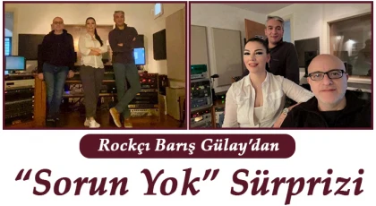 Rockçı Barış Gülay’dan “Sorun Yok” Sürprizi