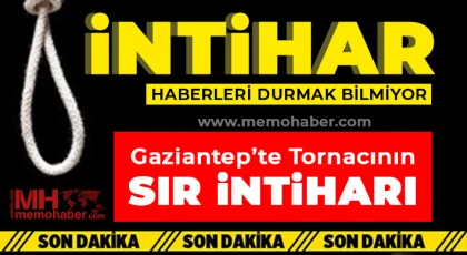 Gaziantep'te intihar haberleri durmak bilmiyor