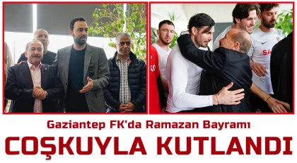 Gaziantep FK’da Ramazan Bayramı coşkuyla kutlandı