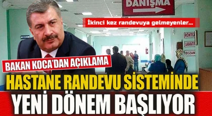 Hastane randevu sisteminde yeni dönem!