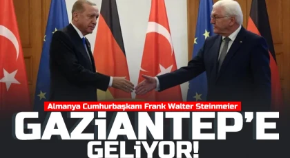 Almanya Cumhurbaşkanı Frank Walter Steinmeier Gaziantep'e geliyor!